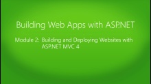 Building Web Apps with ASP.NET Jump Start: (02) Building and Deploying Websites with ASP.NET MVC 4